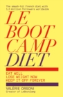 LeBootCamp Diet : Eat Well; Lose Weight Now; Keep it off Forever - eBook