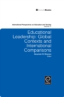 Educational Leadership : Global Contexts and International Comparisons - Book