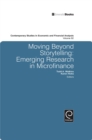 Moving Beyond Storytelling : Emerging Research in Microfinance - Book