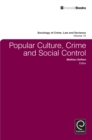 Popular Culture, Crime and Social Control - Book