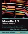 Moodle 1.9 Theme Design: Beginner's Guide - Book