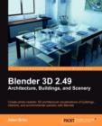 Blender 3D 2.49 Architecture, Buidlings, and Scenery - Book