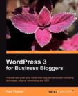 WordPress 3 For Business Bloggers - Book