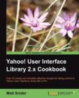 Yahoo! User Interface Library 2.x Cookbook - Book