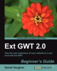 Ext GWT 2.0: Beginner's Guide - Book