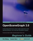 OpenSceneGraph 3.0: Beginner's Guide - Book