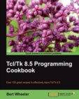 Tcl/Tk 8.5 Programming Cookbook - Book