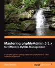 Mastering phpMyAdmin 3.3.x for Effective MySQL Management - Book