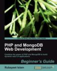 PHP and MongoDB Web Development Beginner's Guide - Book