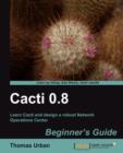 Cacti 0.8 Beginner's Guide - Book