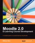 Moodle 2.0 E-Learning Course Development - Book