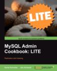 MySQL Admin Cookbook LITE: Configuration, Server Monitoring, Managing Users - Book