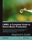 LMMS: A Complete Guide to Dance Music Production - Book
