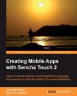 Creating Mobile Apps with Sencha Touch 2 - Book
