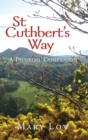 St Cuthbert's Way : A pilgrims' companion - eBook