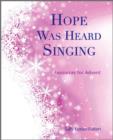 Hope Was Heard Singing - eBook