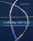 Colliding with God : New and selected poems of faith and doubt - Book