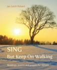 Sing But Keep On Walking - eBook