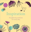 Inspiration : Thoughts and Quotations for Every Day - Book