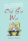 The Bumper Book of Old Git Wit - Book