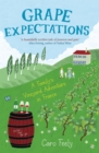 Grape Expectations : A Family's Vineyard Adventure in France - Book