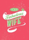 For a Fabulous Wife - Book