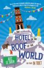 The Hotel on the Roof of the World : Five Years in Tibet - Book