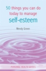 50 Things You Can Do Today to Improve Your Self-Esteem - Book