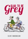 Glad To Be Grey - Book