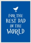 For the Best Dad in the World - Book