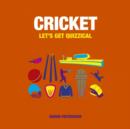 Cricket : Let's Get Quizzical - Book