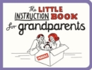 The Little Instruction Book for Grandparents - Book