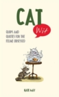 Cat Wit : Quips and Quotes for the Feline-Obsessed - Book