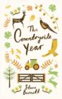 The Countryside Year : A Month-by-Month Guide to Making the Most of the Great Outdoors - Book