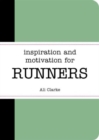 Inspiration and Motivation for Runners - Book