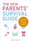 The New Parents' Survival Guide : The First Three Months - Book