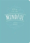 How to be Mindful - Book