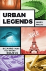 Urban Legends : Bizarre Tales You Won't Believe - Book