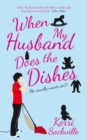 When My Husband Does the Dishes - eBook