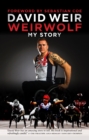 The Weirwolf : My Story - eBook