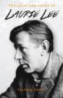 Lives and Loves of Laurie Lee - Book