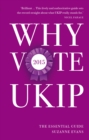Why Vote UKIP 2015 : The Essential Guide - eBook