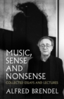 Music, Sense and Nonsense : Collected Essays and Lectures - Book