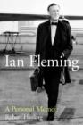 Ian Fleming : A Personal Memoir - Book