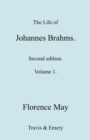 The Life of Johannes Brahms. Revised, Second Edition. (Volume 1). - Book