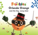 Orlando Orange and the big, scary bear - eBook