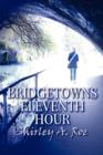 Bridgetown's Eleventh Hour - Book