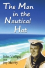 The Man in the Nautical Hat - Book