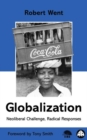 Globalization : Neoliberal Challenge, Radical Responses - eBook