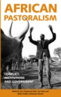 African Pastoralism : Conflict, Institutions and Government - eBook